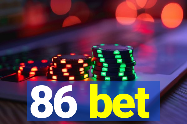 86 bet